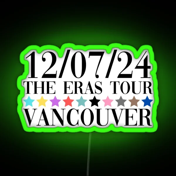 Taylor Swift The Eras Tour Vancouver Night 2 RGB Neon Sign