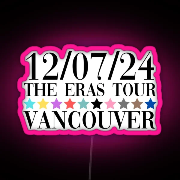 Taylor Swift The Eras Tour Vancouver Night 2 RGB Neon Sign