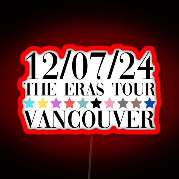 Taylor Swift The Eras Tour Vancouver Night 2 RGB Neon Sign