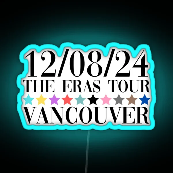 Taylor Swift The Eras Tour Vancouver Night 3 RGB Neon Sign