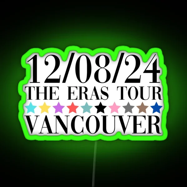 Taylor Swift The Eras Tour Vancouver Night 3 RGB Neon Sign