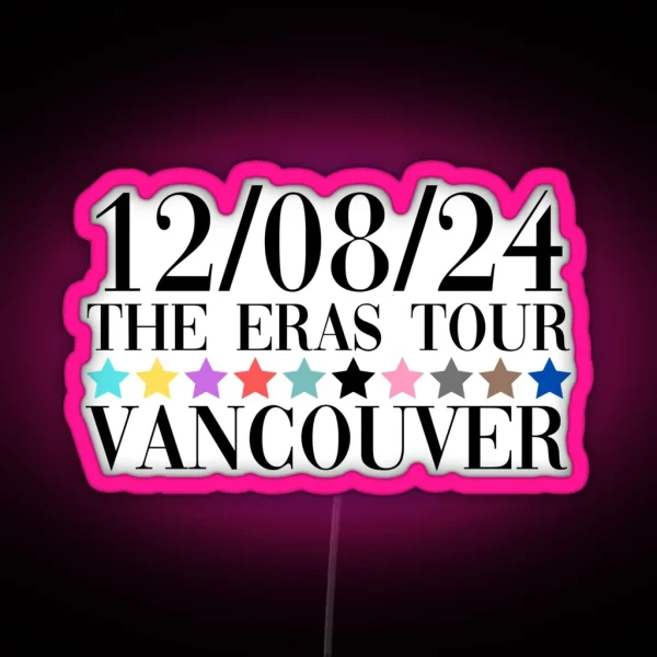 Taylor Swift The Eras Tour Vancouver Night 3 RGB Neon Sign