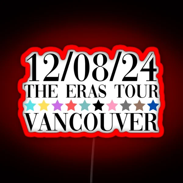 Taylor Swift The Eras Tour Vancouver Night 3 RGB Neon Sign