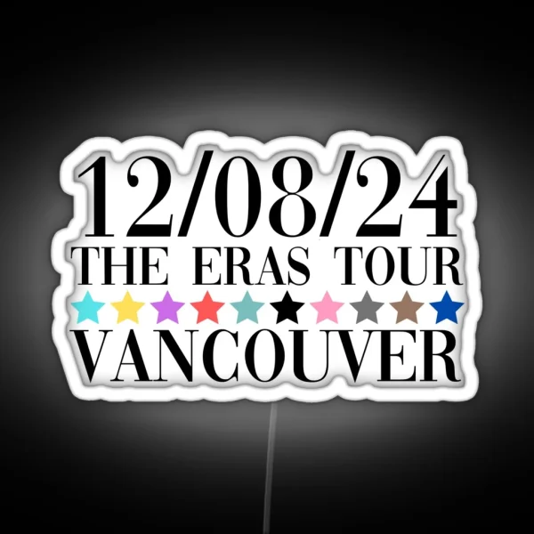 Taylor Swift The Eras Tour Vancouver Night 3 RGB Neon Sign