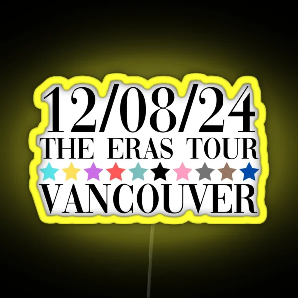 Taylor Swift The Eras Tour Vancouver Night 3 RGB Neon Sign