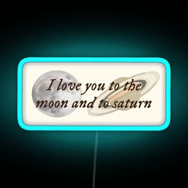 Taylor Swift To The Moon And To Saturn RGB Neon Sign