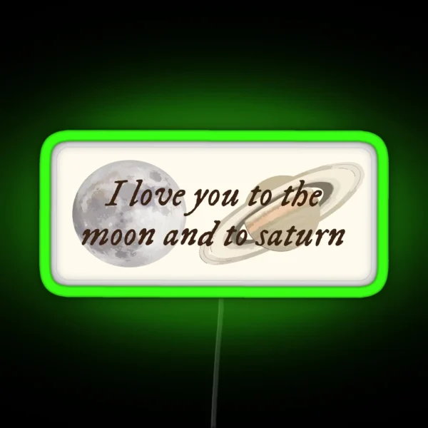 Taylor Swift To The Moon And To Saturn RGB Neon Sign