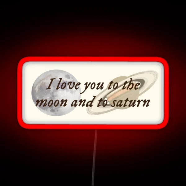Taylor Swift To The Moon And To Saturn RGB Neon Sign