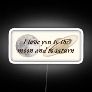Taylor Swift To The Moon And To Saturn RGB Neon Sign