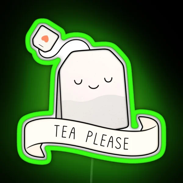 Tea Please RGB Neon Sign