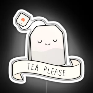 Tea Please RGB Neon Sign