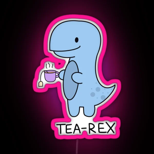 Tea Rex Design RGB Neon Sign