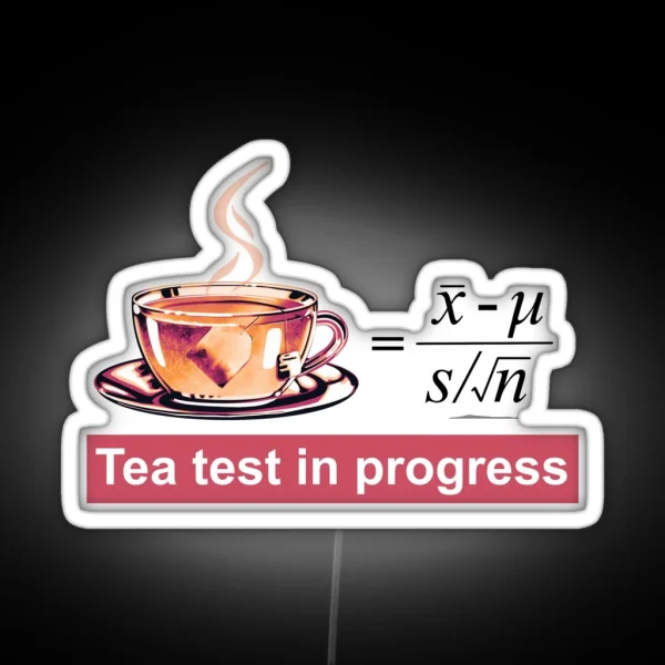 Tea Test Sign RGB Neon Sign