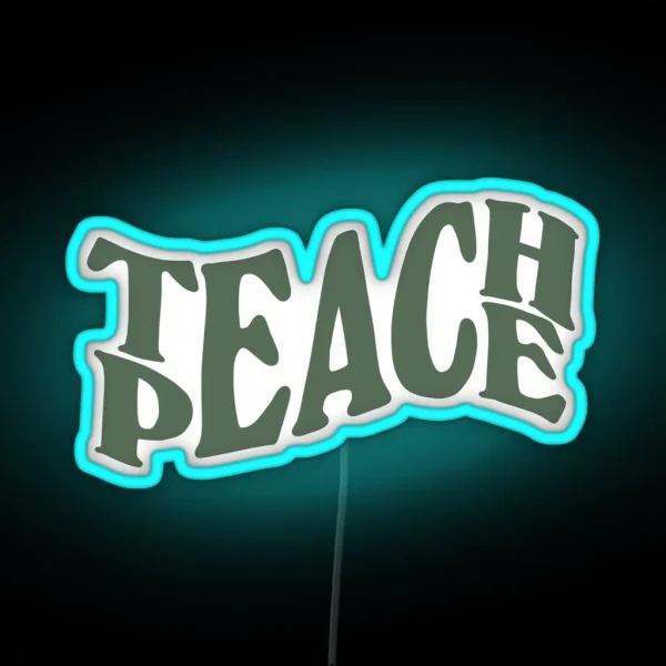 Teach Peace Lettering Sage Green RGB Neon Sign