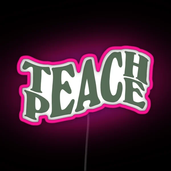 Teach Peace Lettering Sage Green RGB Neon Sign
