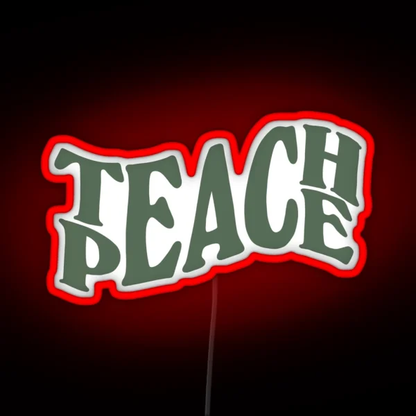 Teach Peace Lettering Sage Green RGB Neon Sign