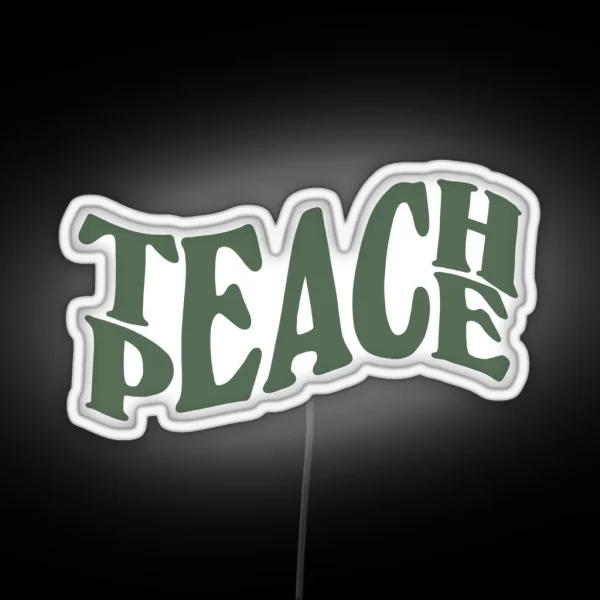 Teach Peace Lettering Sage Green RGB Neon Sign
