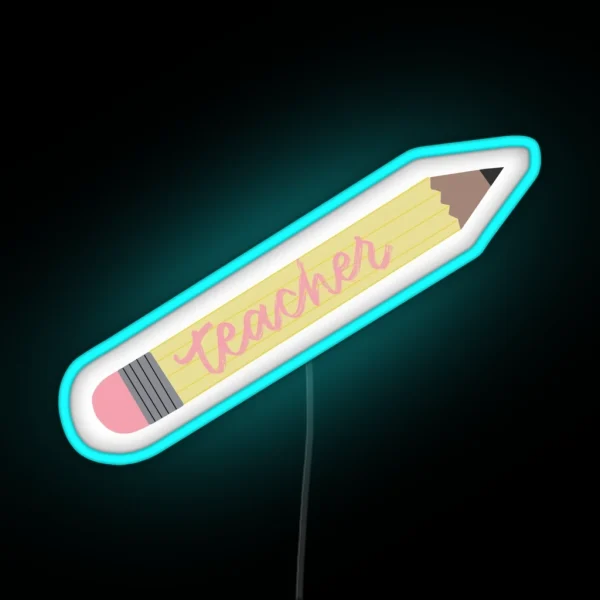 Teacher Pencil Led RGB Neon Sign
