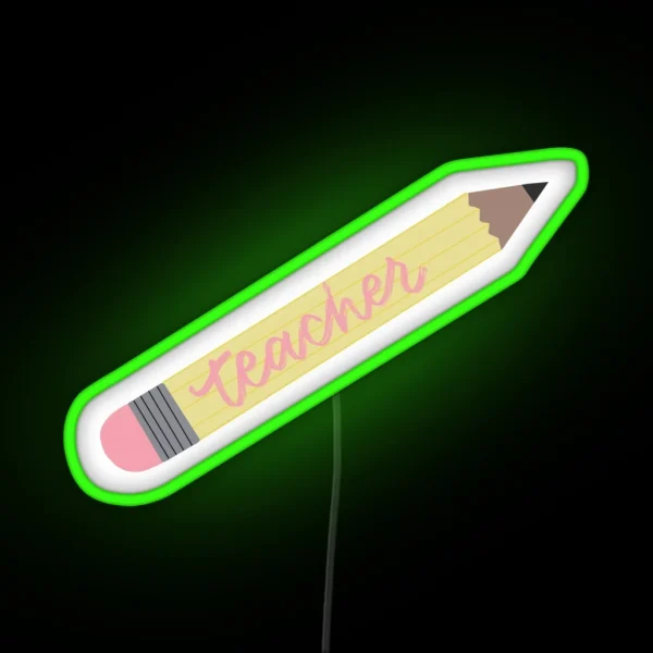 Teacher Pencil Led RGB Neon Sign
