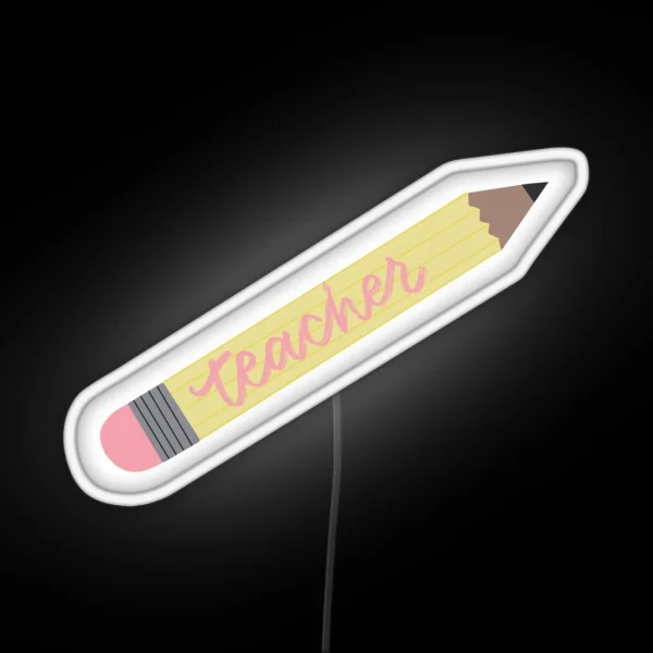 Teacher Pencil Led RGB Neon Sign