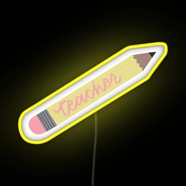 Teacher Pencil Led RGB Neon Sign