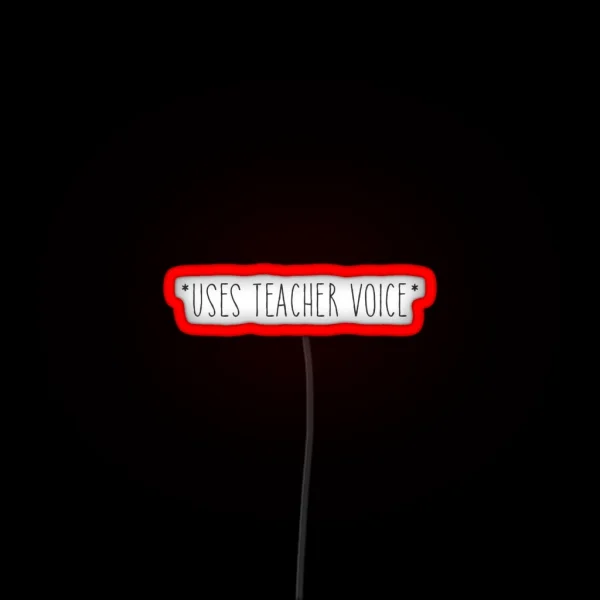 Teacher Voice RGB Neon Sign