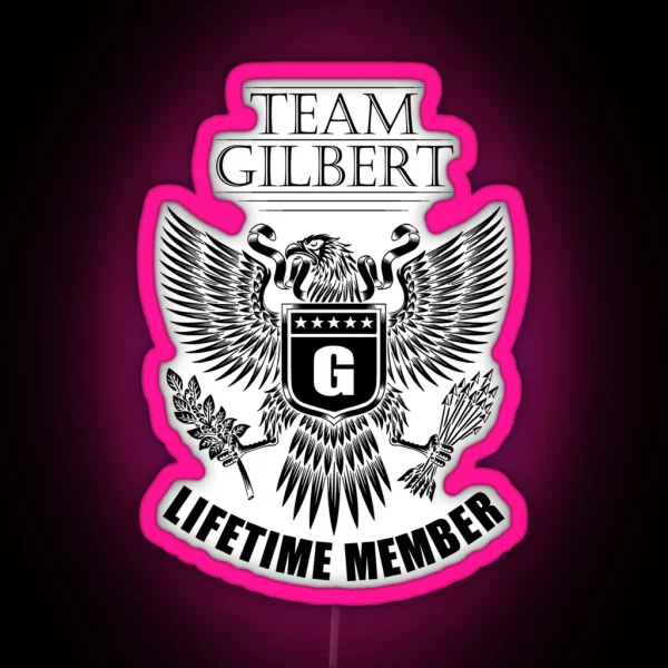 Team Gilbert Lifetime Member RGB Neon Sign