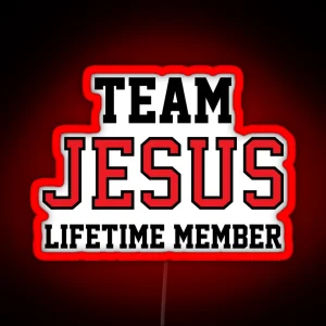 Team Jesus Lifetime Member RGB Neon Sign