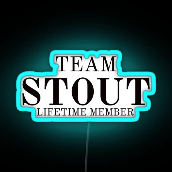 Team Stout Lifetime Member RGB Neon Sign
