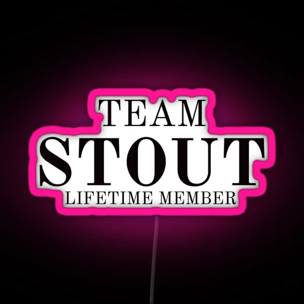 Team Stout Lifetime Member RGB Neon Sign