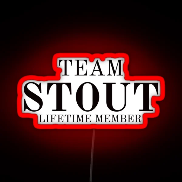 Team Stout Lifetime Member RGB Neon Sign