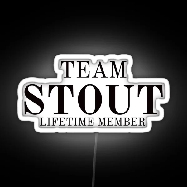Team Stout Lifetime Member RGB Neon Sign