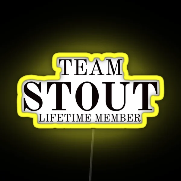 Team Stout Lifetime Member RGB Neon Sign