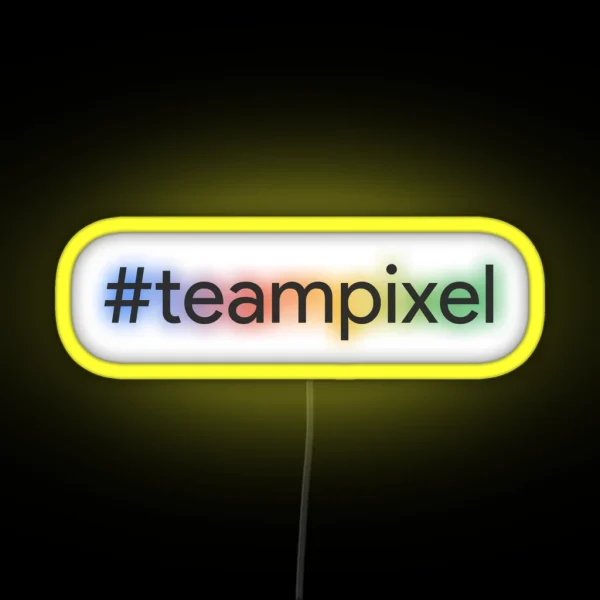 Teampixel Design For Google Pixel Fans Dark RGB Neon Sign