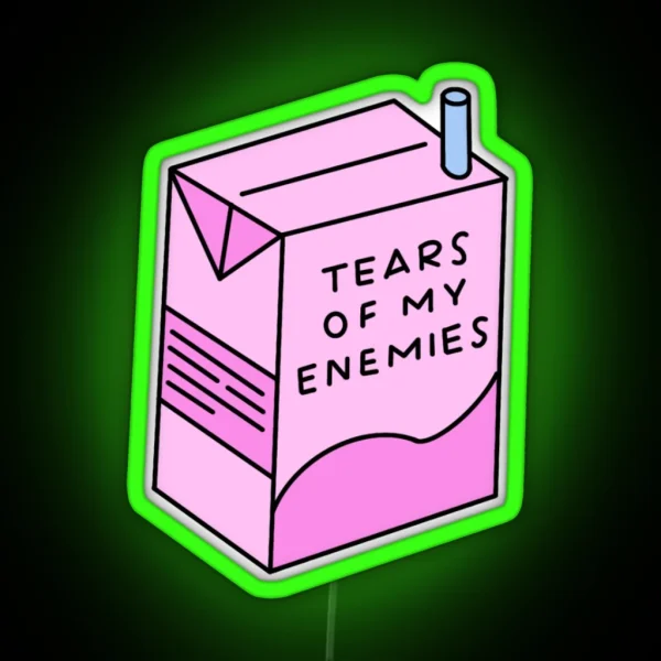 Tears Of My Enemies RGB Neon Sign