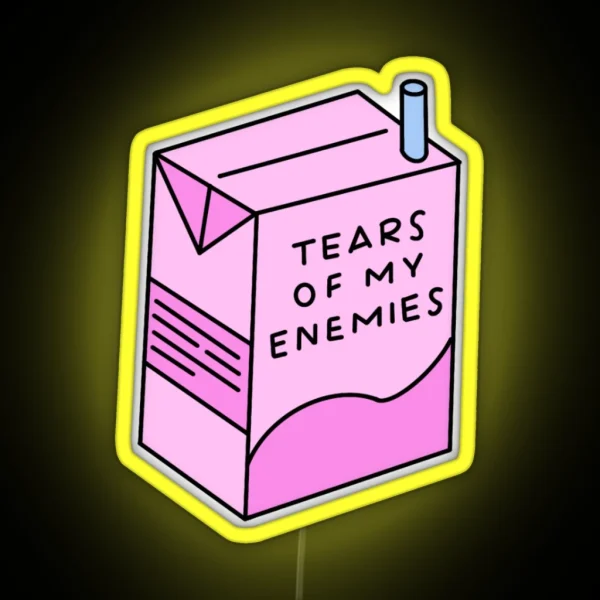 Tears Of My Enemies RGB Neon Sign