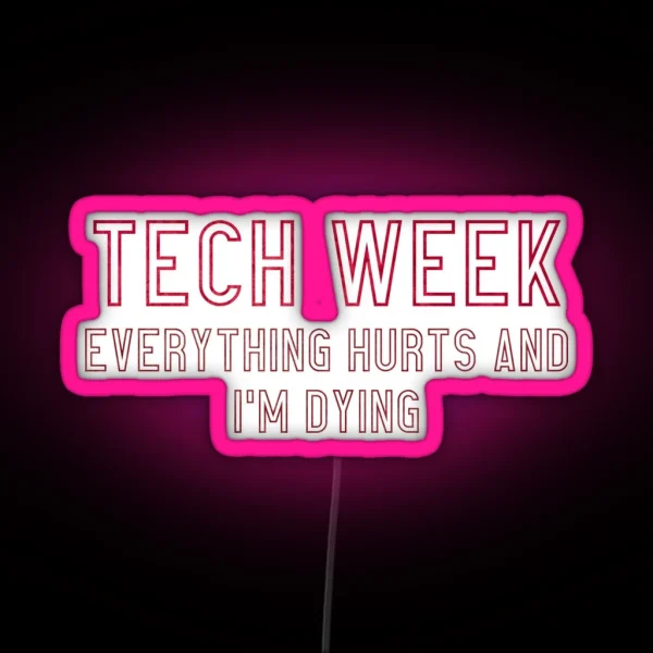 Tech Week RGB Neon Sign