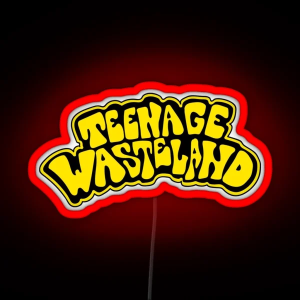 Teenage Wasteland RGB Neon Sign