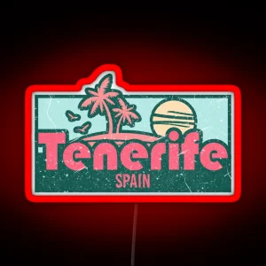 Tenerife Exotic Honeymoon Trip Gifts RGB Neon Sign