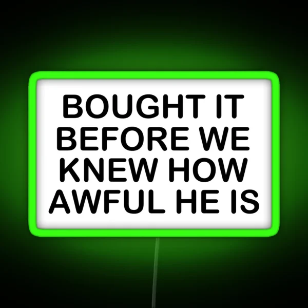 Tesla Bumper Bought It Before We Knew How Awful He Is RGB Neon Sign