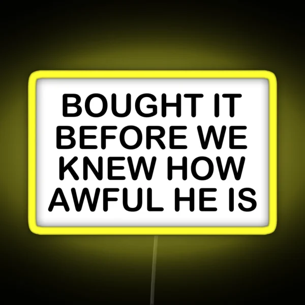 Tesla Bumper Bought It Before We Knew How Awful He Is RGB Neon Sign