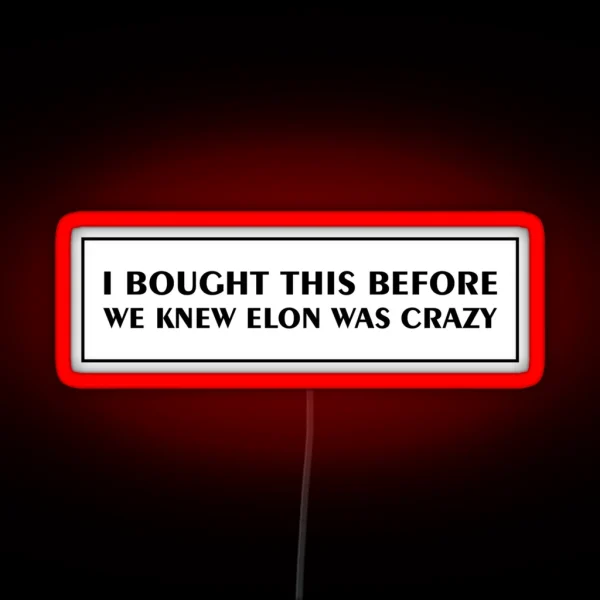 Tesla Bumper Led I Bought This Before We Knew RGB Neon Sign