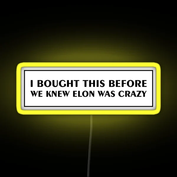Tesla Bumper Led I Bought This Before We Knew RGB Neon Sign