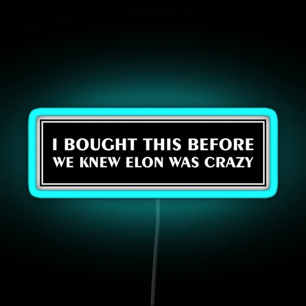 Tesla Bumper Led I Bought This Before We Knew RGB Neon Sign