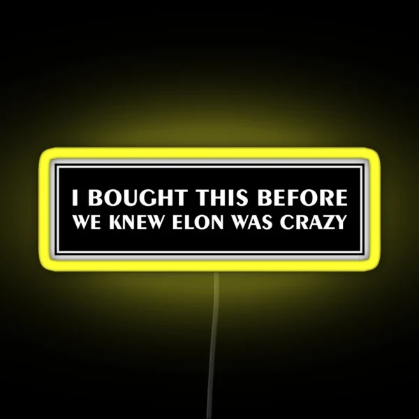 Tesla Bumper Led I Bought This Before We Knew RGB Neon Sign