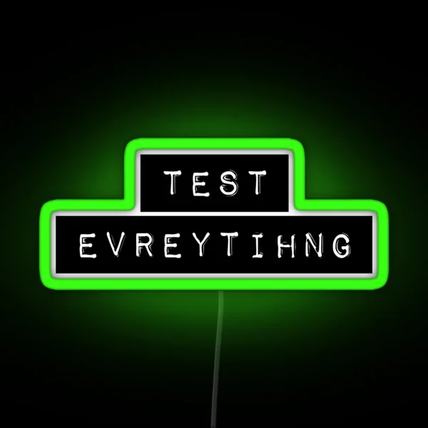 Test Everything RGB Neon Sign