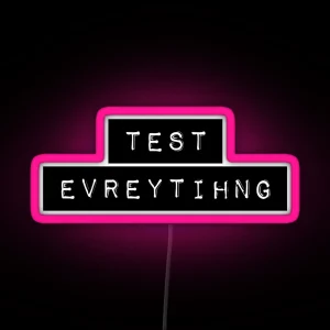 Test Everything RGB Neon Sign