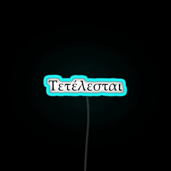 Tetelestai It Is Finished RGB Neon Sign