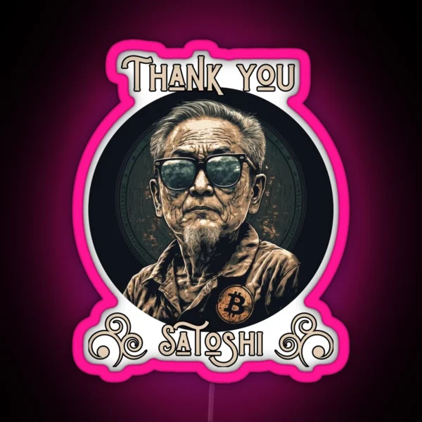 Thank You Satoshi Nakamoto RGB Neon Sign