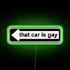 Neon "That Car is Gay" LED Sign for Retro Home Decor